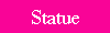 Statue